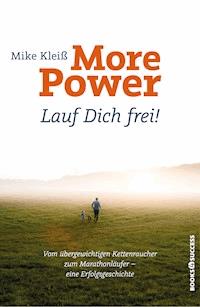 More Power - Lauf Dich frei! - Mike Kleiß - E-Book