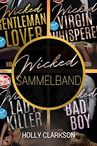 Wicked Lover Sammelband - Holly Clarkson - E-Book