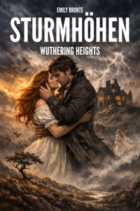 Sturmhöhe - Wuthering heights - Brontë Emily - E-Book