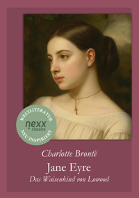 Jane Eyre – Das Waisenkind von Lowood - Charlotte Brontë - E-Book