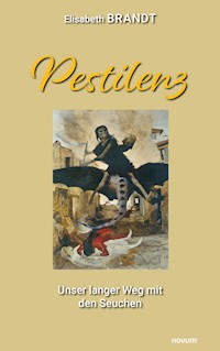 Pestilenz - Elisabeth Brandt - E-Book