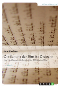 Die Summe der Eins ist Dreizehn - Jona Kirchner - E-Book