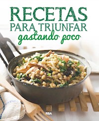 Recetas para triunfar gastando poco - Varios autores - E-Book