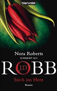 Stich ins Herz - J.D. Robb - E-Book