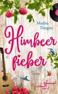 Himbeerfieber - Madita Tietgen - E-Book