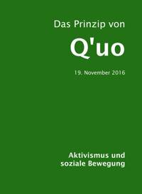 Das Prinzip von Q'uo (19. November 2016) - Jochen Blumenthal - E-Book