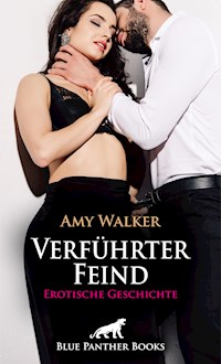 Verführter Feind | Erotische Geschichte - Amy Walker - E-Book