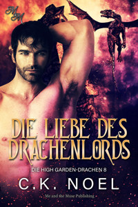Die Liebe des Drachenlords - CK Noel - E-Book