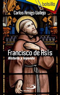 Francisco de Asís - Carlos Amigo Vallejo - E-Book