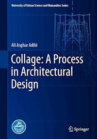 Collage: A Process in Architectural Design - Ali Asghar Adibi - E-Book