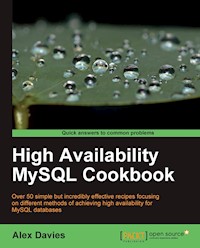High Availability MySQL Cookbook - Alexander Davies - E-Book