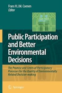 Public Participation and Better Environmental Decisions -  - E-Book