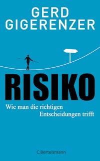 Risiko - Gerd Gigerenzer - E-Book