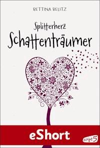 Splitterherz: Schattenträumer - Bettina Belitz - E-Book
