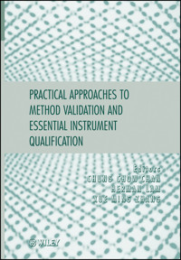 Practical Approaches to Method Validation and Essential Instrument Qualification - Chung Chow Chan - E-Book