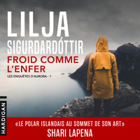 Froid comme l'enfer - Lilja Sigurdardóttir - Hörbuch