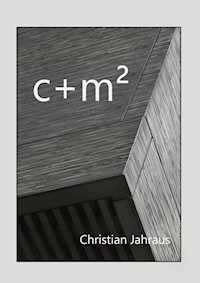 c+m² - Christian Jahraus - E-Book