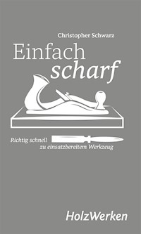 Einfach scharf - Chris Schwarz - E-Book