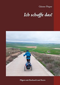 Ich schaffe das! - Günter Pieper - E-Book