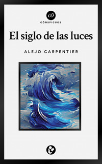 El siglo de las luces - Alejo Carpentier - E-Book