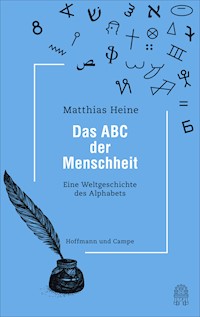 Das ABC der Menschheit - Matthias Heine - E-Book
