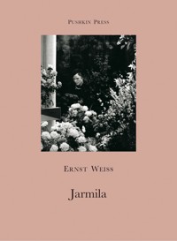 Jarmila - Ernst Weiss - E-Book