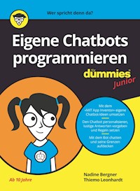 Eigene Chatbots programmieren für Dummies Junior - Nadine Bergner - E-Book