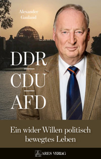 DDR, CDU, AFD - Alexander Gauland - E-Book