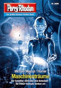 Perry Rhodan 2896: Maschinenträume - Michael Marcus Thurner - E-Book + Hörbuch