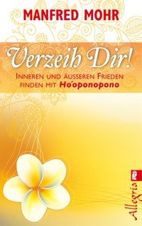 Verzeih Dir! - Manfred Mohr - E-Book