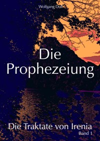 Die Prophezeiung - Wolfgang Doll - E-Book