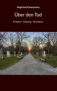 Über den Tod - Siegfried Schwemmer - E-Book