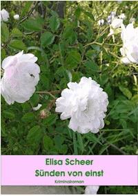Sünden von einst - Elisa Scheer - E-Book