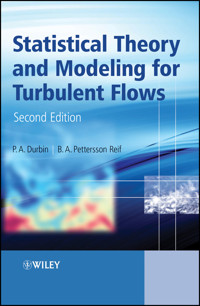 Statistical Theory and Modeling for Turbulent Flows - Paul A. Durbin - E-Book