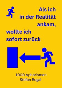 Als ich in der Realität ankam, wollte ich sofort zurück - Stefan Rogal - E-Book