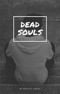 Dead Souls - Nikolái Gógol - E-Book