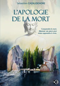 L'apologie de la mort - Sébastien Cazaudehore - E-Book