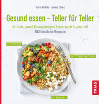 Gesund essen - Teller für Teller - Karin Hofele - E-Book