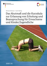 Das Akutmaß und die Kurzskala zur Erfassung von Erholung und Beanspruchung für Erwachsene und Kinder/Jugendliche - Michael Kellmann - E-Book