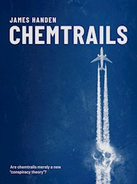 Chemtrails - James Handen - E-Book