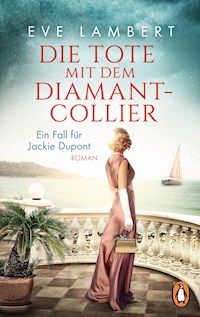 Die Tote mit dem Diamantcollier - Ein Fall für Jackie Dupont - Eve Lambert - E-Book