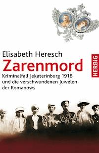 Zarenmord - Elisabeth Heresch - E-Book