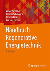 Handbuch Regenerative Energietechnik - Viktor Wesselak - E-Book