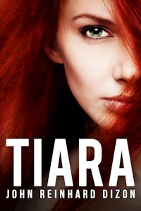 Tiara - John Reinhard Dizon - E-Book
