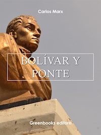 Bolívar y Ponte - Carlos Marx - E-Book