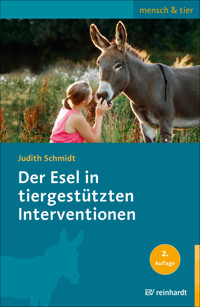 Der Esel in tiergestützten Interventionen - Judith Schmidt - E-Book