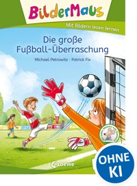 Bildermaus - Die große Fußball-Überraschung - Michael Petrowitz - E-Book