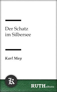 Der Schatz im Silbersee - Karl May - E-Book