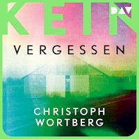 Kein Vergessen. Katja Sands zweiter Fall - Christoph Wortberg - Hörbuch
