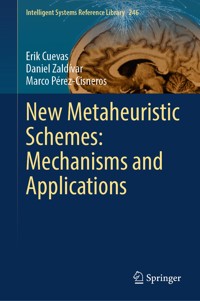 New Metaheuristic Schemes: Mechanisms and Applications - Erik Cuevas - E-Book